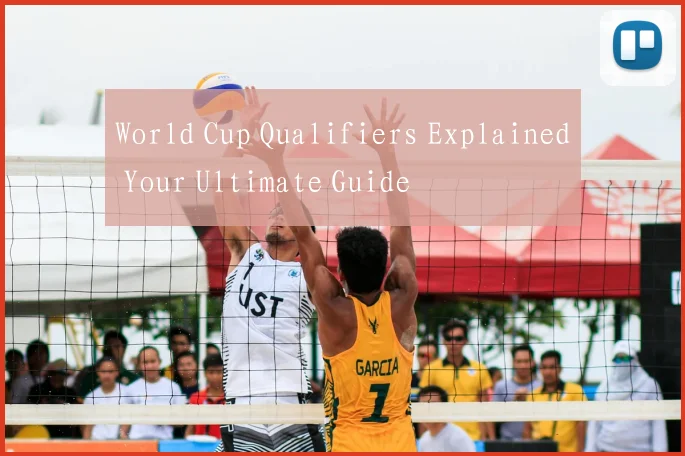 World Cup Qualifiers Explained Your Ultimate Guide